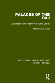 Palaces of the Raj: Magnificence and Misery of the Lord Sahibs book cover