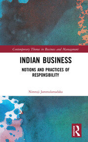 Indian Business: Notions and Practices of Responsibility book cover