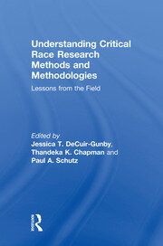 Understanding Critical Race Research Methods and Methodologies: Lessons from the Field book cover