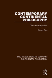 Contemporary Continental Philosophy: The New Scepticism book cover