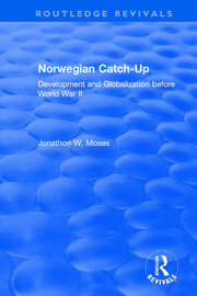 Norwegian Catch-Up: Development and Globalization before World War II book cover