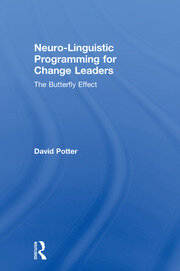Neuro-Linguistic Programming for Change Leaders: The Butterfly Effect book cover
