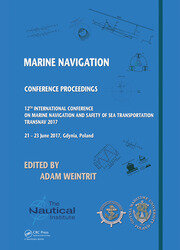 Marine Navigation: Proceedings of the 12th International Conference on Marine Navigation and Safety of Sea Transportation (TransNav 2017), June 21-23, 2017, Gdynia, Poland book cover