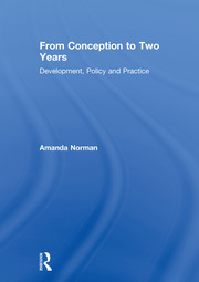From Conception to Two Years: Development, Policy and Practice book cover