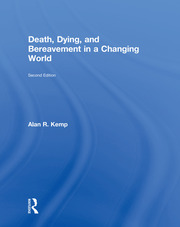 Death, Dying, and Bereavement in a Changing World book cover