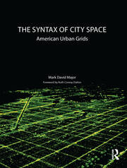 The Syntax of City Space: American Urban Grids book cover