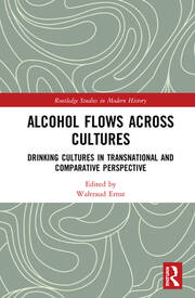 Alcohol Flows Across Cultures: Drinking Cultures in Transnational and Comparative Perspective book cover