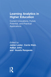 Learning Analytics in Higher Education: Current Innovations, Future Potential, and Practical Applications book cover