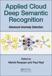 Applied Cloud Deep Semantic Recognition: Advanced Anomaly Detection book cover