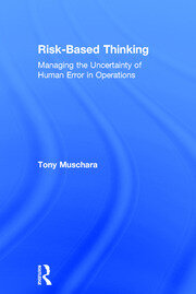 Risk-Based Thinking: Managing the Uncertainty of Human Error in Operations book cover
