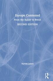Europe Contested: From the Kaiser to Brexit book cover