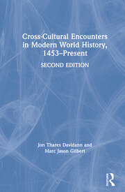 Cross-Cultural Encounters in Modern World History, 1453-Present book cover