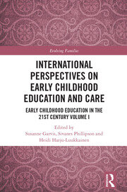 International Perspectives on Early Childhood Education and Care: Early Childhood Education in the 21st Century Vol I book cover