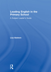 Leading English in the Primary School: A Subject Leader's Guide book cover