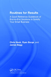 Routines for Results: A Quick-Reference Guidebook of End-to-End Solutions to Solidify Your Small Business book cover