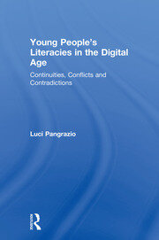 Young People's Literacies in the Digital Age: Continuities, Conflicts and Contradictions book cover