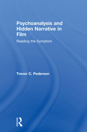Psychoanalysis and Hidden Narrative in Film: Reading the Symptom book cover
