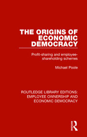 The Origins of Economic Democracy: Profit Sharing and Employee Shareholding Schemes book cover