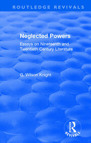 Routledge Revivals: Neglected Powers (1971): Essays on Nineteenth and Twentieth Century Literature book cover