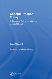 General Practice Today: A Practical Guide to Modern Consultations book cover