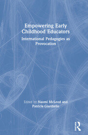 Empowering Early Childhood Educators: International Pedagogies as Provocation book cover