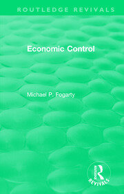 Routledge Revivals: Economic Control (1955) book cover