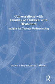 Conversations with Families of Children with Disabilities: Insights for Teacher Understanding book cover