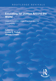 Educating for Justice Around the World: Legal Education, Legal Practice and the Community book cover