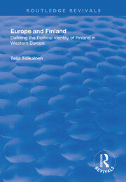 Europe and Finland: Defining the Political Identity of Finland in Western Europe book cover