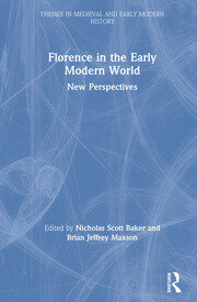 Florence in the Early Modern World: New Perspectives book cover