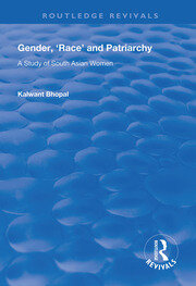 Gender, 'Race' and Patriarchy: A Study of South Asian Women book cover