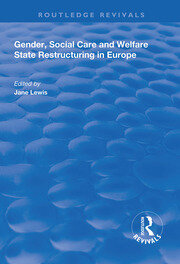 Gender, Social Care and Welfare State Restructuring in Europe book cover