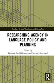 Researching Agency in Language Policy and Planning book cover