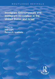 Immigrant Entrepreneurs and Immigrants in the United States and Israel book cover