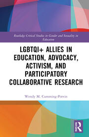 LGBTQI+ Allies in Education, Advocacy, Activism, and Participatory Collaborative Research book cover
