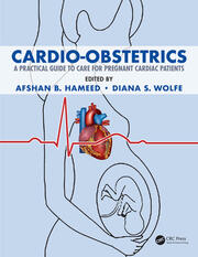 Cardio-Obstetrics: A Practical Guide to Care for Pregnant Cardiac Patients book cover