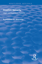 Aviation Security: Legal and Regulatory Aspects book cover