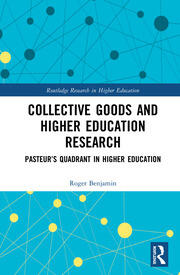 Collective Goods and Higher Education Research: Pasteur’s Quadrant in Higher Education book cover