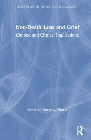 Non-Death Loss and Grief: Context and Clinical Implications book cover