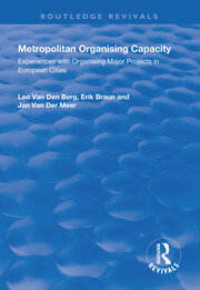 Metropolitan Organising Capacity: Experiences with Organising Major Projects in European Cities book cover