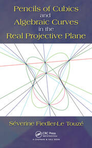 Pencils of Cubics and Algebraic Curves in the Real Projective Plane book cover