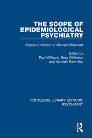 The Scope of Epidemiological Psychiatry: Essays in Honour of Michael Shepherd book cover