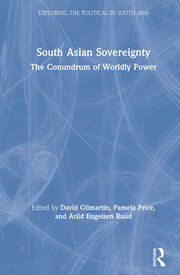 South Asian Sovereignty: The Conundrum of Worldly Power book cover