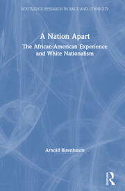A Nation Apart: The African-American Experience and White Nationalism book cover