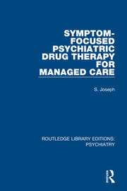 Symptom-Focused Psychiatric Drug Therapy for Managed Care book cover