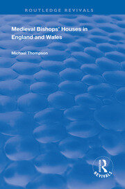 Medieval Bishops’ Houses in England and Wales book cover