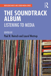 The Soundtrack Album: Listening to Media book cover