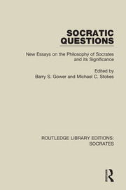 Socratic Questions: New Essays on the Philosophy of Socrates and its Significance book cover