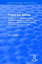 Origins and Species: A Study of the Historical Sources of Darwinism and the Contexts of Some Other Accounts of Organic Diversity from Plato and Aristotle On book cover