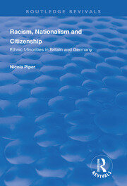 Racism, Nationalism and Citizenship: Ethnic Minorities in Britain and Germany book cover